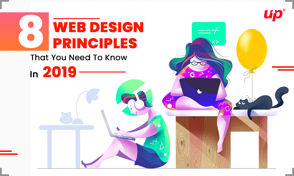 8 Web Design Principles That You Need To Know In 2019