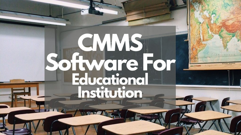 CMMS Software For Educational Institution