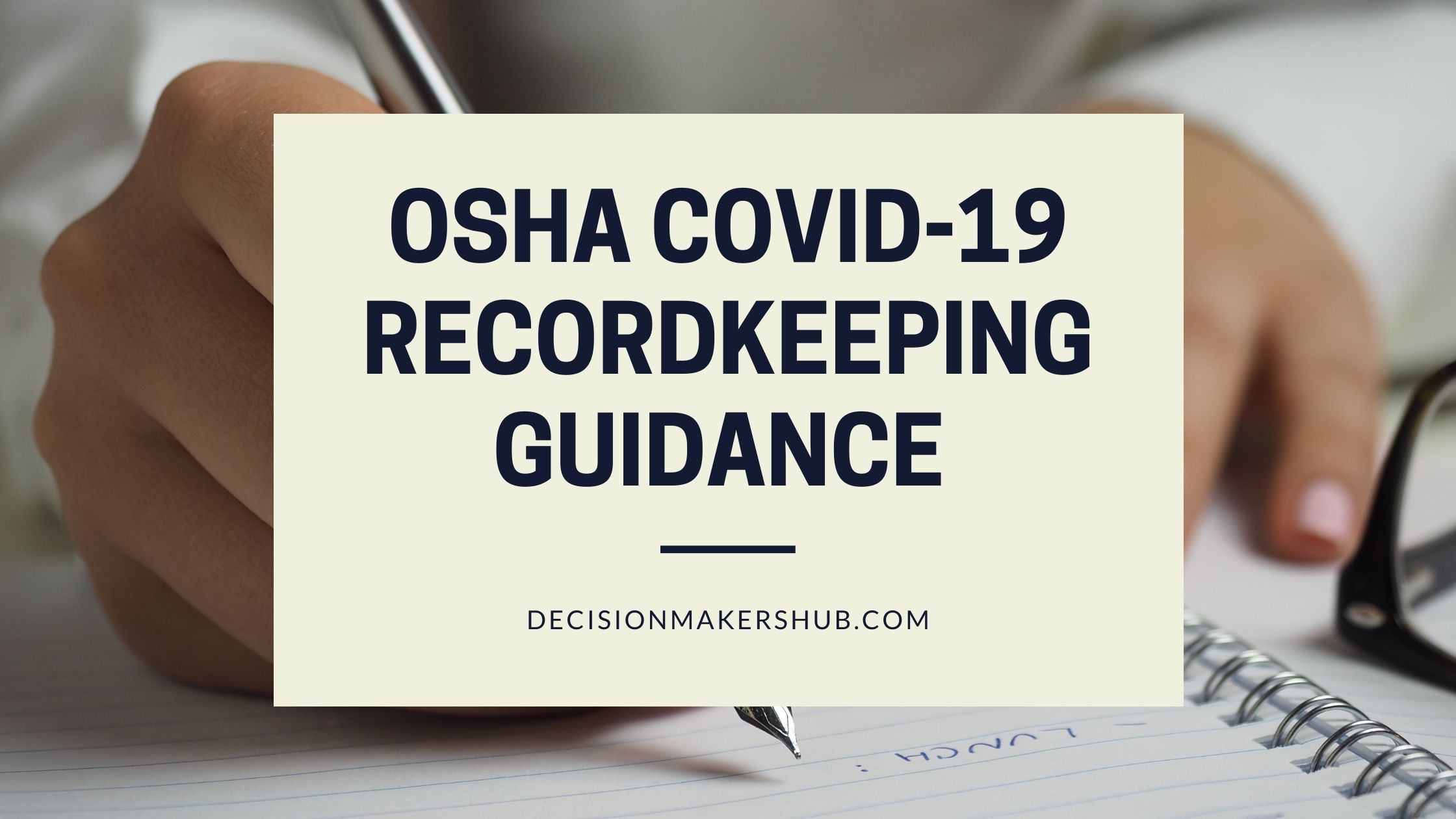 OSHA COVID-19 Recordkeeping Guidance Updates