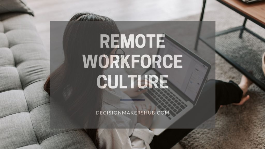 Remote workforce Culture