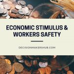 Economic stimulus & workers safety