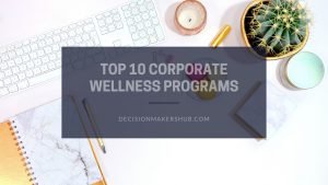 Top 10 Corporate Wellness Programs