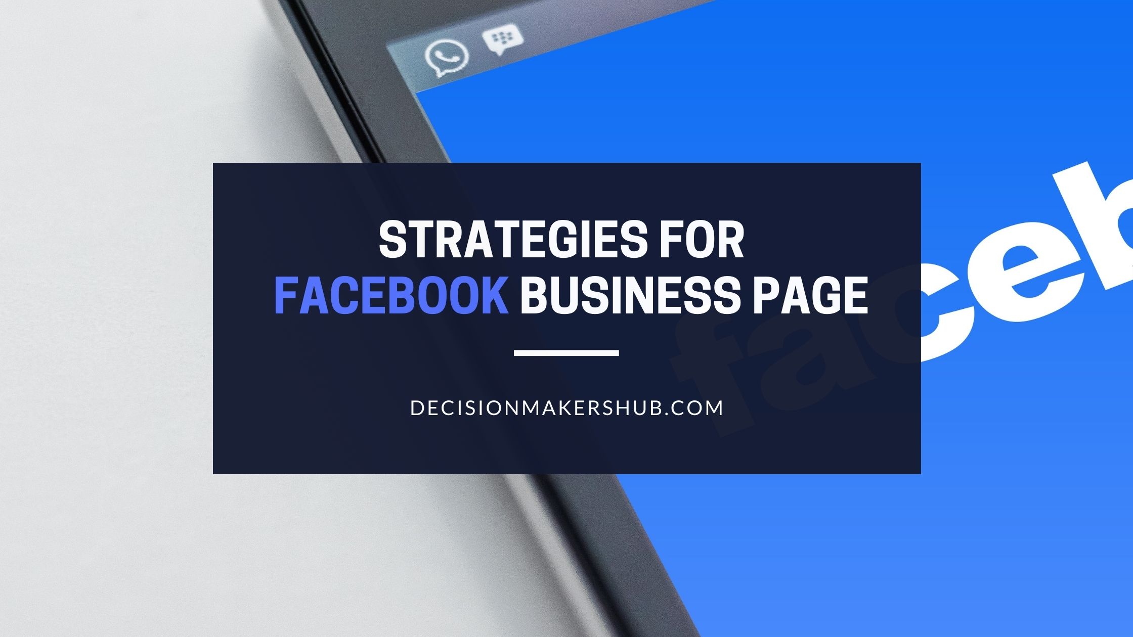 Marketing Strategies for Your Facebook Business Page