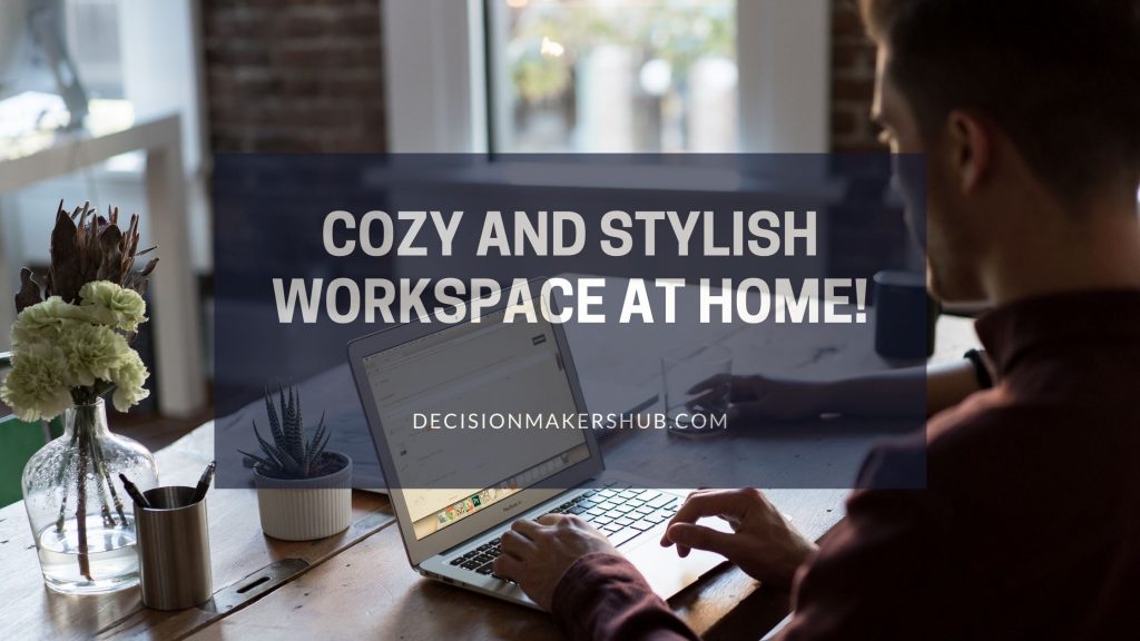 cozy and stylish workspace at home!