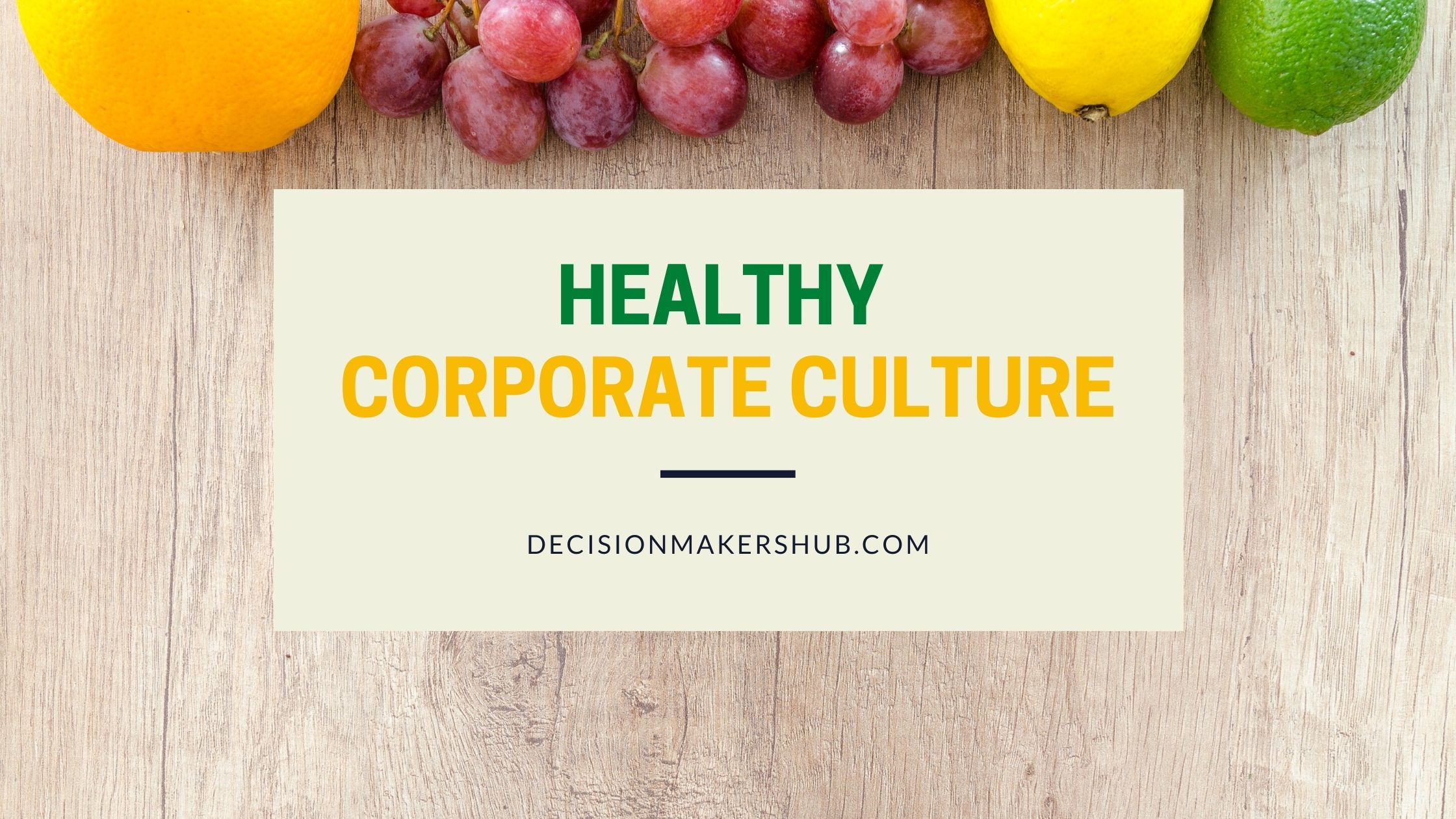 Healthy Corporate Culture