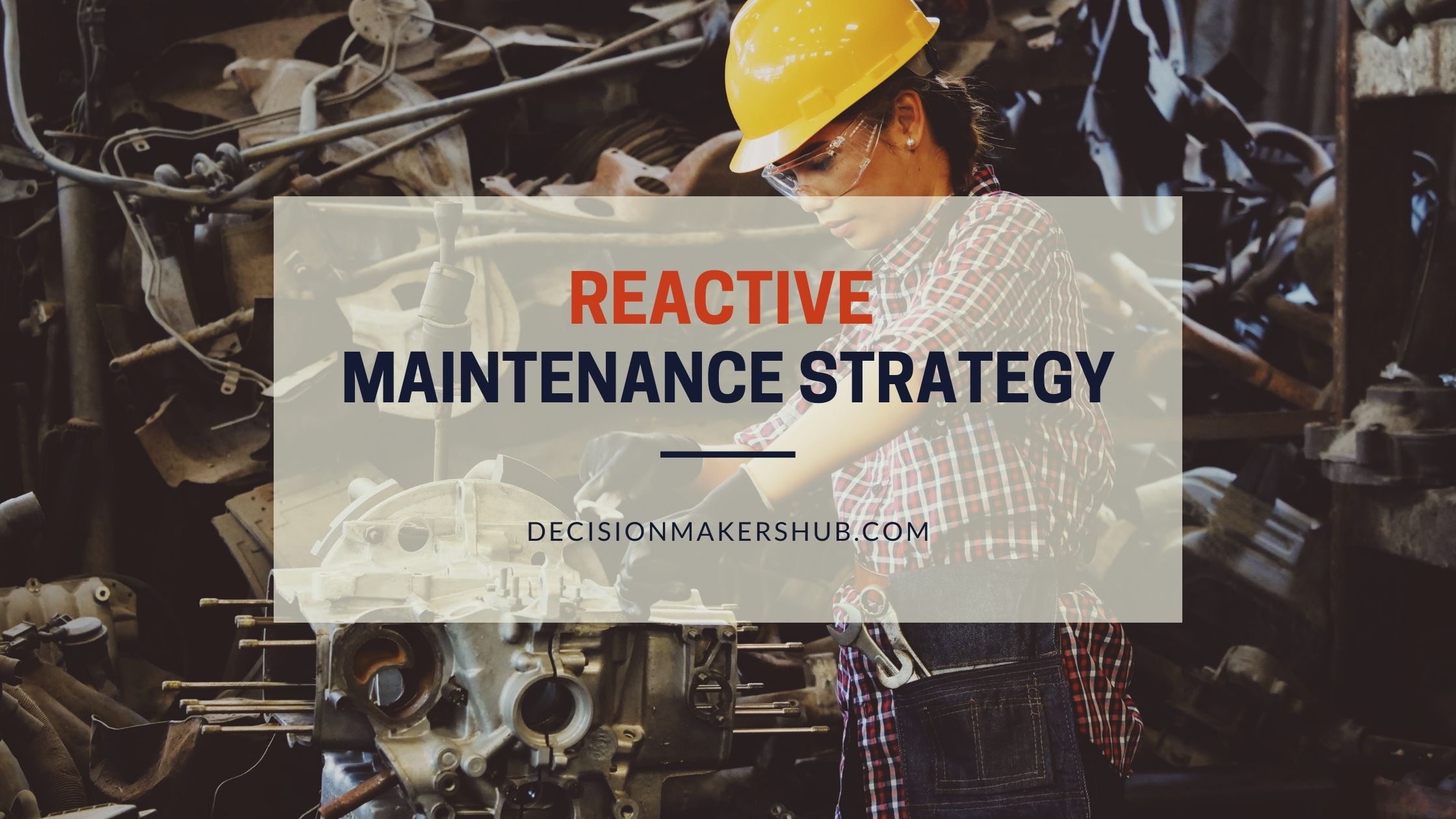 How to Set Up a Successful Reactive Maintenance Strategy?
