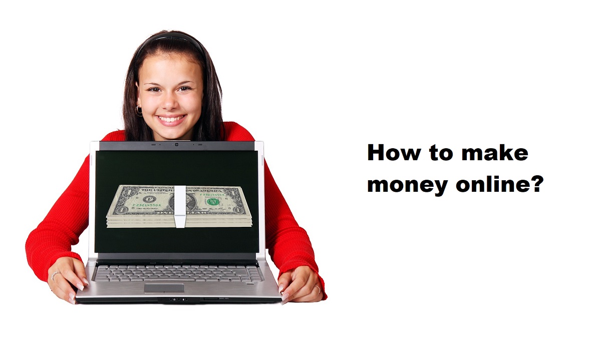 How to make money online?