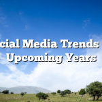 Social Media Trends for Upcoming Years