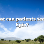 What can patients see on Epic?
