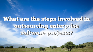 What are the steps involved in outsourcing enterprise software projects?