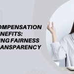 AI in Compensation and Benefits Ensuring Fairness and Transparency