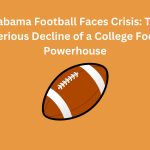 Alabama Football Faces Crisis The Mysterious Decline of a College Football Powerhouse