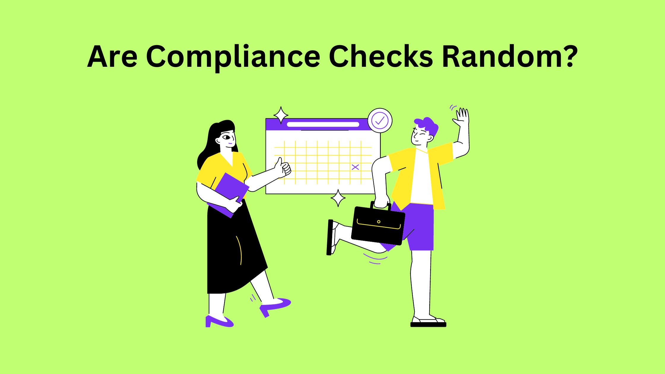Are Compliance Checks Random?