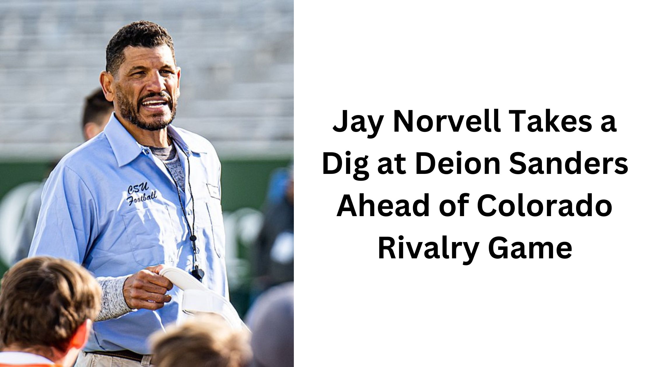 Jay Norvell Takes a Dig at Deion Sanders Ahead of Colorado Rivalry Game