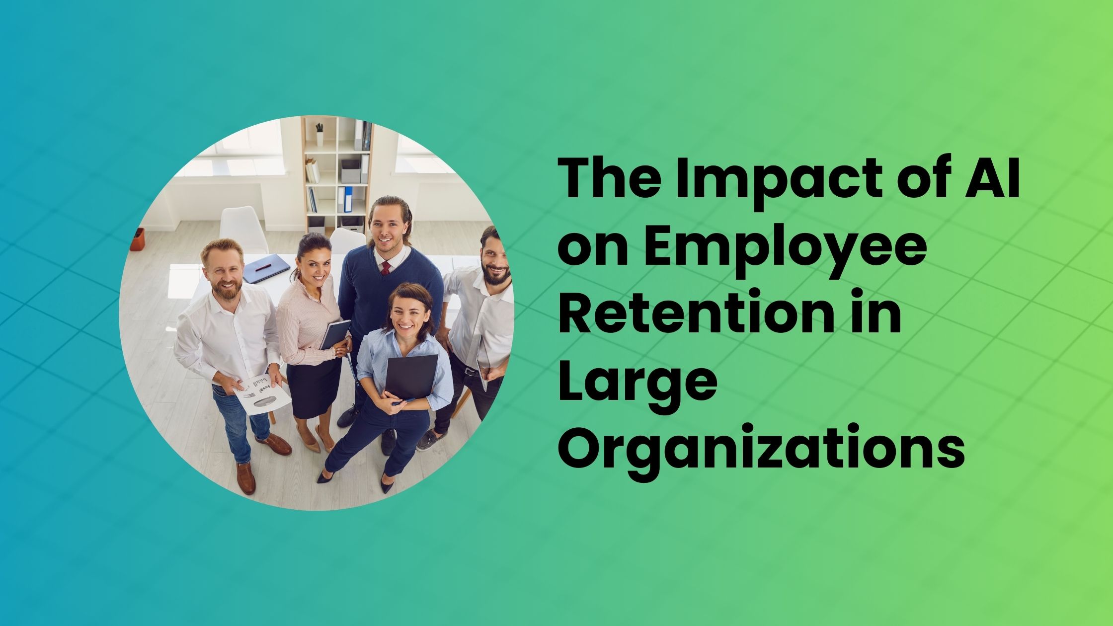 The Impact of AI on Employee Retention in Large Organizations