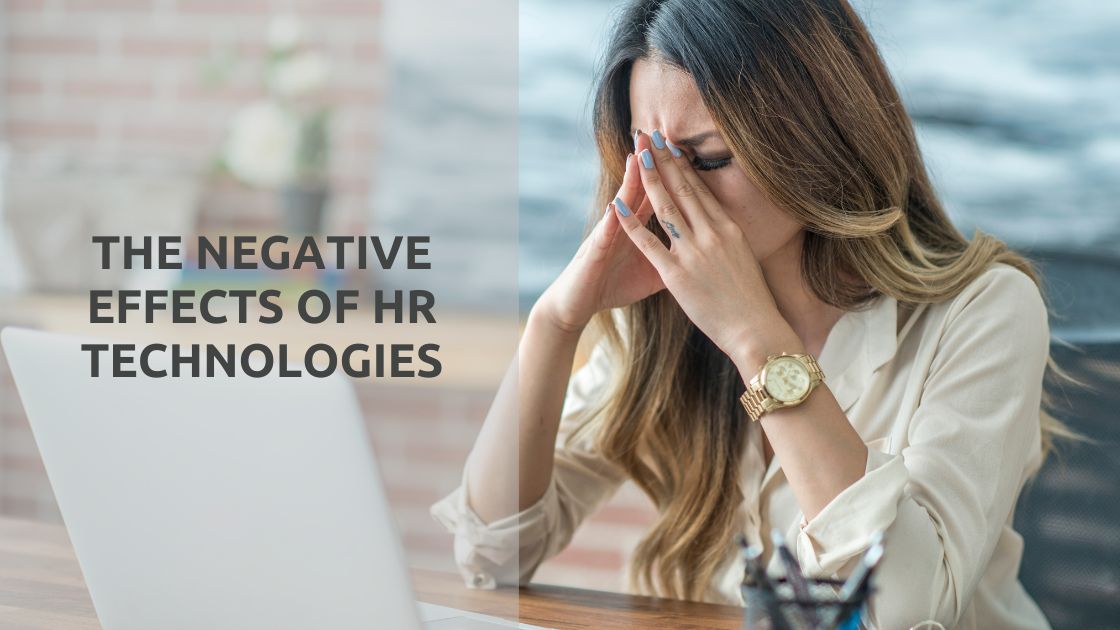The Negative Effects of HR Technologies: Unraveling the Hidden Costs