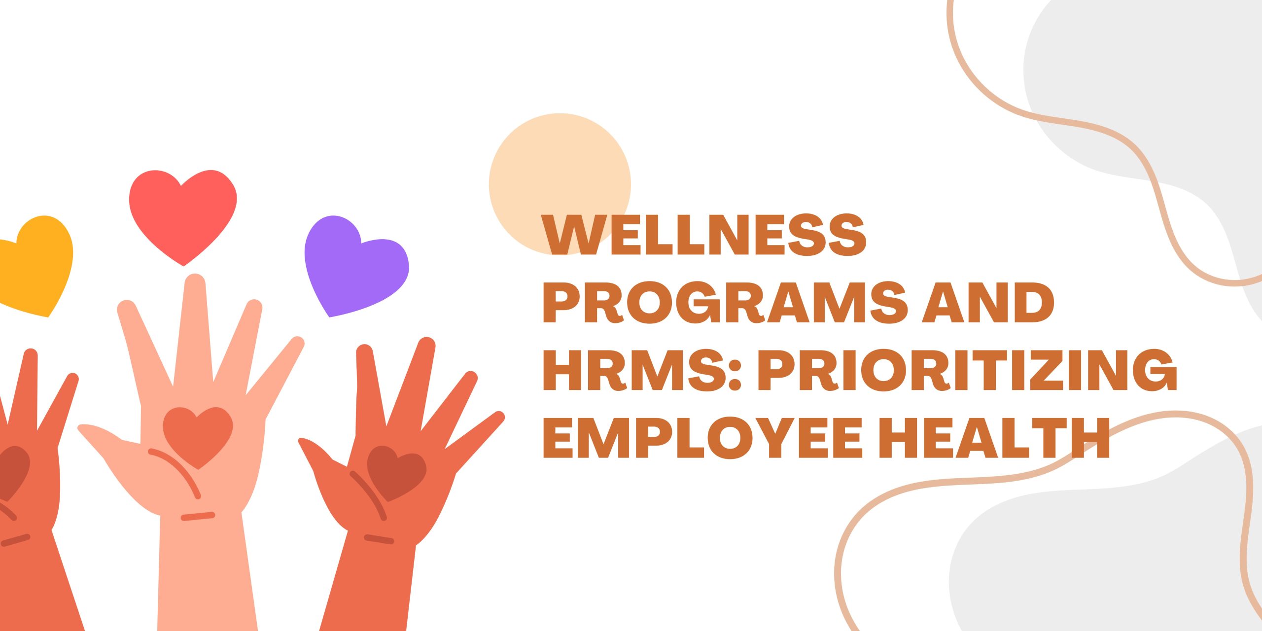 Wellness Programs and HRMS: Prioritizing Employee Health
