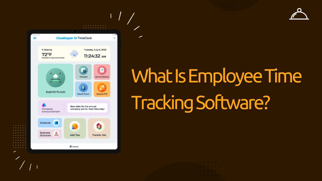 What Is Employee Time Tracking Software?
