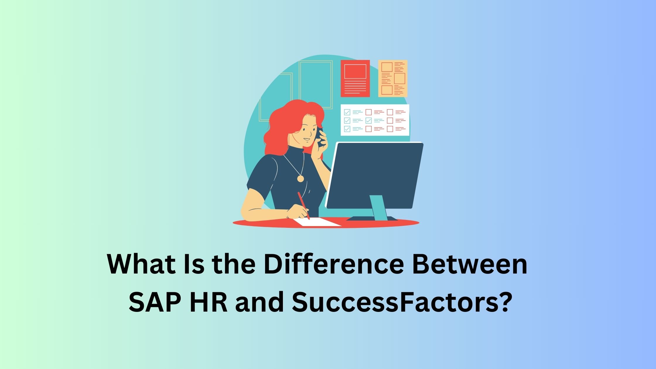 What Is the Difference Between SAP HR and SuccessFactors?