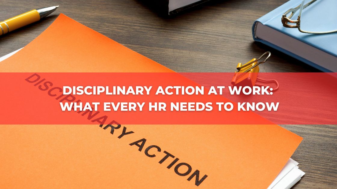 Disciplinary Action at Work What Every HR Needs to Know