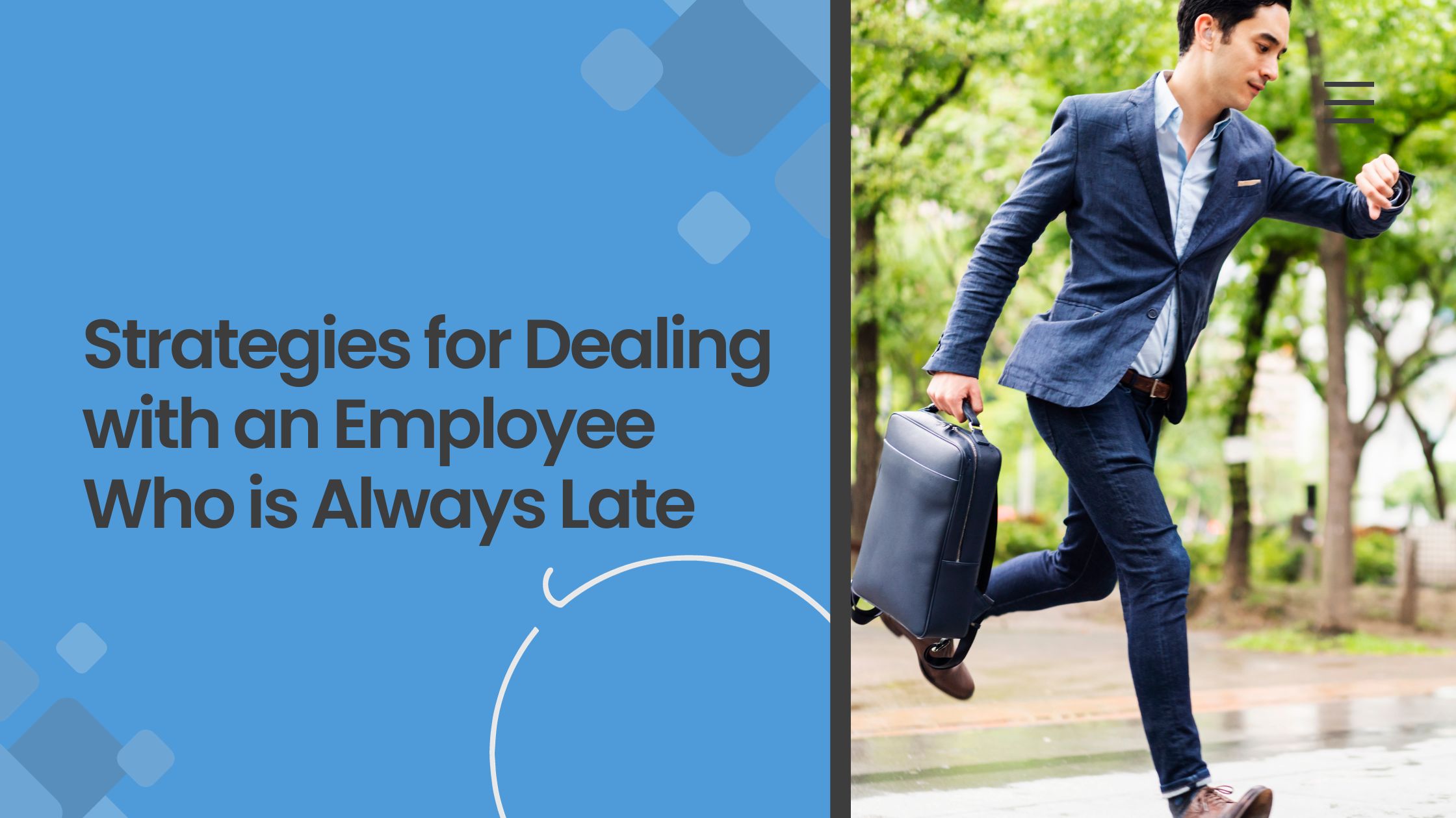 Strategies for Dealing with an Employee Who is Always Late