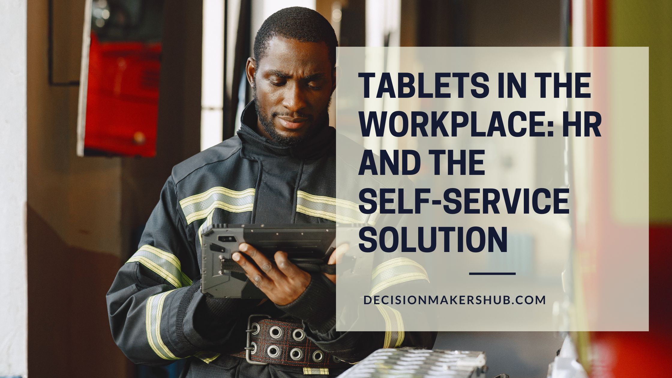Tablets in the Workplace HR and the Self-Service Solution