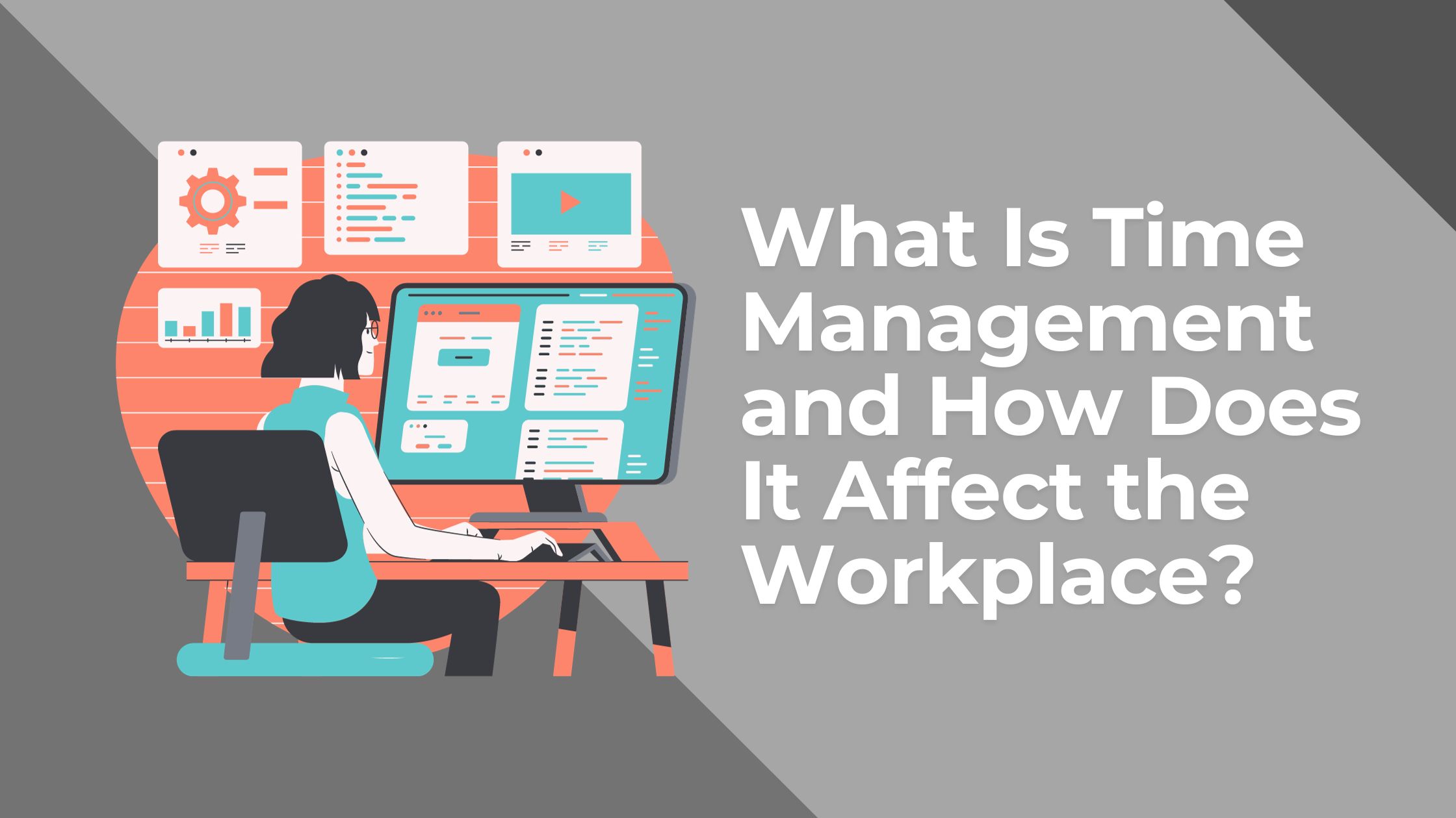 What Is Time Management and How Does It Affect the Workplace