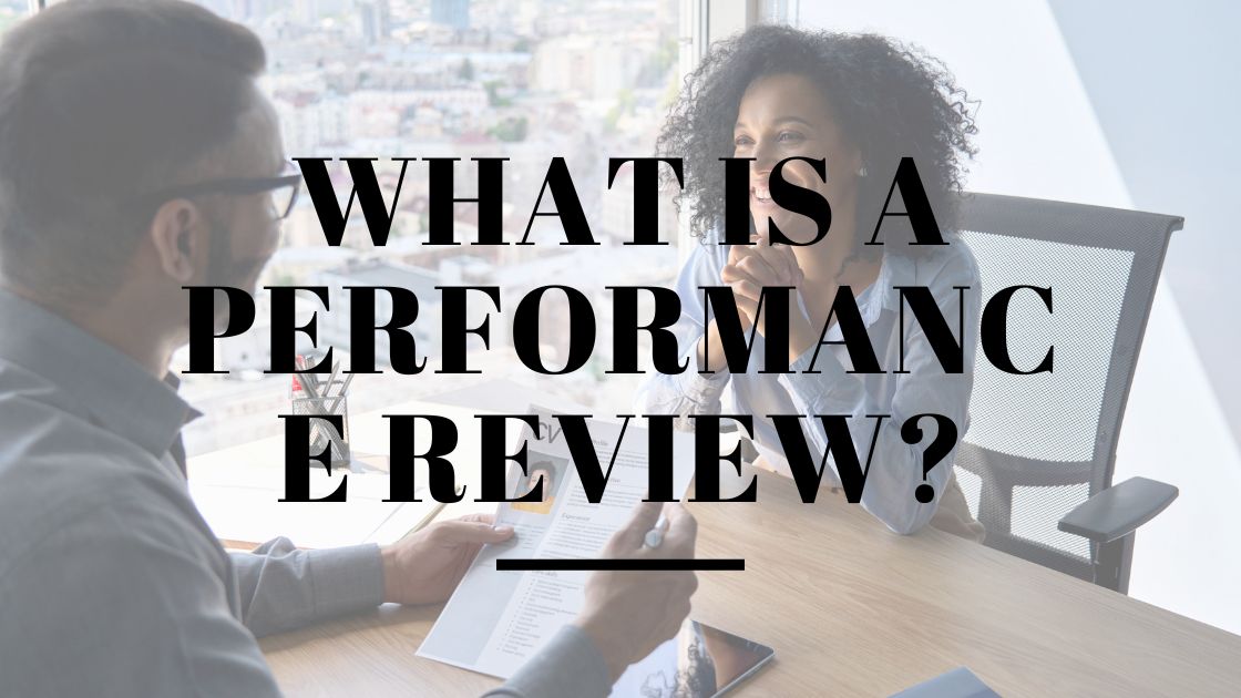 What Is a Performance Review?