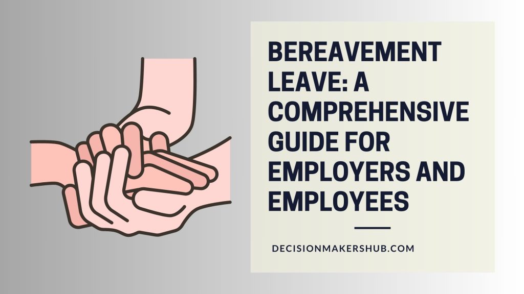 Bereavement Leave A Comprehensive Guide for Employers and Employees