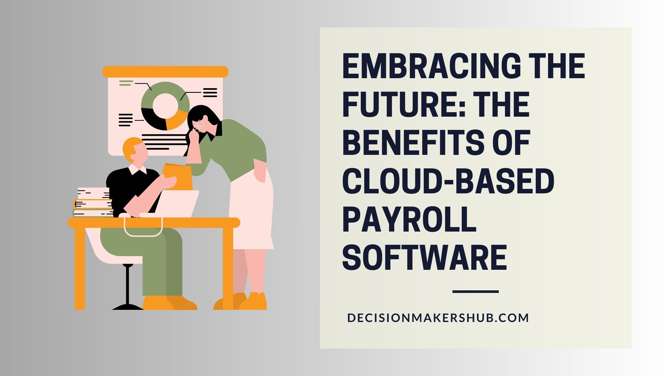 Embracing the Future: The Benefits of Cloud-Based Payroll Software