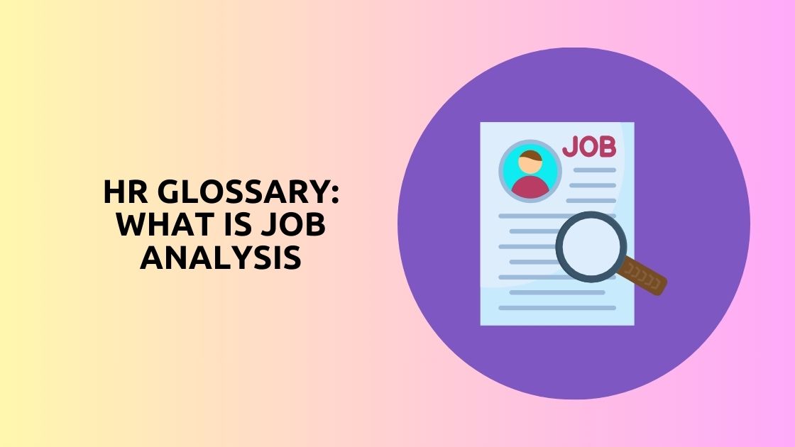 HR Glossary: What Is Job Analysis