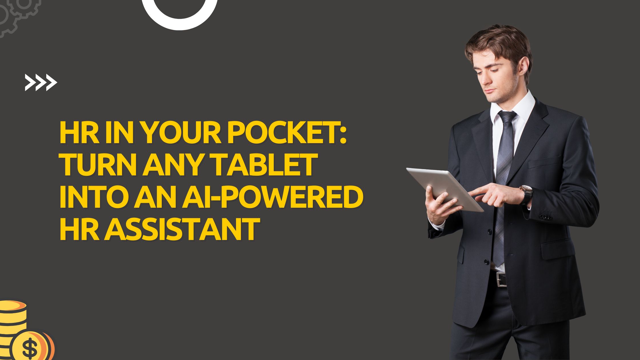 HR in Your Pocket: Turn Any Tablet Into an AI-Powered HR Assistant
